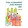 What Ministers Wish Church Members Knew