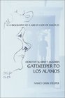 Gatekeeper to Los Alamos Dorothy Scarritt McKibbin