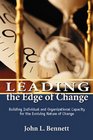 Leading the Edge of Change  Building Individual and Organizational Capacity for the Evolving Nature of Change