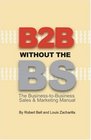 B2B Without the BS