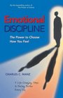 Emotional Discipline The Power to Choose How You Feel