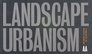 Landscape Urbanism A Manual For The Machinic Landscape