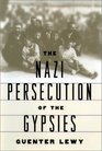 The Nazi Persecution of the Gypsies