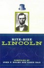 BiteSize Lincoln Wit  Wisdom from the Frontier President