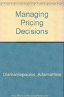 Making Pricing Decisions A Study of Managerial Practice