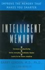 Intelligent Memory  Improve the Memory that Makes You Smarter