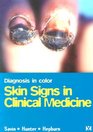 Diagnosis in Color Skin Signs in Clinical Medicine