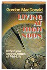 Living at High Noon: Reflections on the Dramas of Mid-Life