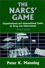 The Narc's Game Organizational and Informational Limits on Drug Law Enforcement