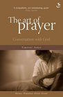 The Art of Prayer Conversation with God