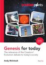Genesis for Today: The Relevance of the Creation/Evolution Debate to Today's Society 4th edition (Creation Points)