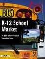 The K12 School Market for A/E/P  Environmental Consulting Firms