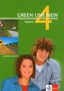 Green Line New  Ausgabe Bayern Englisches Unterrichtswerk fr Gymnasien Green Line New 4 Schlerbuch Bayern