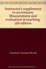 Instructor's supplement to accompany Measurement and evaluation in teaching 5th edition