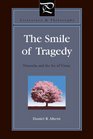The Smile of Tragedy Nietzsche and the Art of Virtue