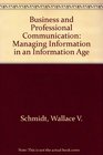 Business and Professional Communication Managing Information in an Information Age