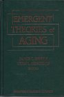 Emergent Theories of Aging
