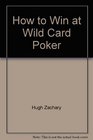 How to Win at Wild Card Poker