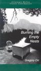 Burning the Empty Nests