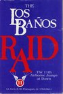 The Los Banos Raid The 11th Airborne Jumps at Dawn