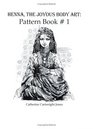 Henna: The Joyous Body Art, Pattern Book 1