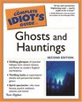 Complete Idiot's Guide to Ghosts  Hauntings 2E