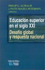 Educacion Superior En El Siglo Xxi Desafio Global Y Respuesta Nacional