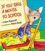 If You Take a Mouse to School (If You...)