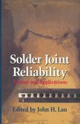 Solder Joint Reliability Theory and applications