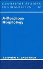 AMorphous Morphology