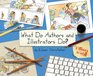 What Do Authors and Illustrators Do
