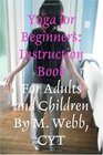 Yoga for Beginners Instruction Book