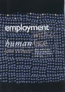 Employment with a Human Face Balancing Efficiency Equity and Voice