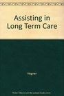 Assisting in Long Term Care