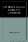 The NeuroImmune Endocrine Connection