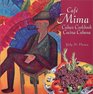 Cafe Mima Cuban Cookbook Cocina Cubana
