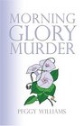 Morning Glory Murder