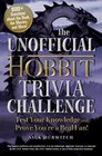 The Unofficial Hobbit Trivia Challenge Test Your Knowledge and Prove You're a Real Fan