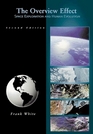 The Overview Effect Space Exploration and Human Evolution Second Edition