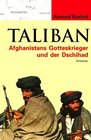 Taliban Afghanistans Gotteskrieger und der Dschihad