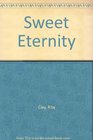 Sweet Eternity