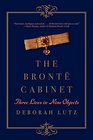 The Brontë Cabinet: Three Lives in Nine Objects