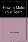 How to Make Your Team