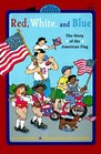 Red, White and Blue: The Story of the American Flag (All Aboard Reading, Level 2)