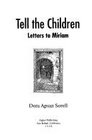 Tell the Children, Letters to Miriam