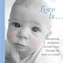 Love Is Discovering the Beauty of God's Love through the Heart of a Child