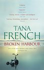 Broken Harbour Dublin Murder Squad  4  Winner of the LA Times Book Prize for Best Mystery/Thriller and the Irish Book Award for Crime Fiction Book of the Year