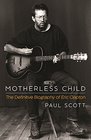 Motherless Child The Definitive Biography of Eric Clapton
