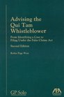 Advising the Qui Tam Whistleblower Second Edition From Identifying a Case to Filing Under the False Claims Act
