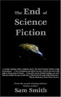 The End Of Science Fiction